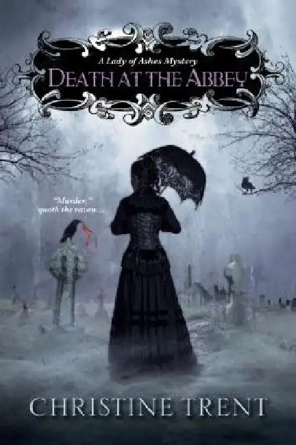 Death at the Abbey by Christine Trent
