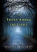 A Thorn Among the Lilies by Michael Hiebert