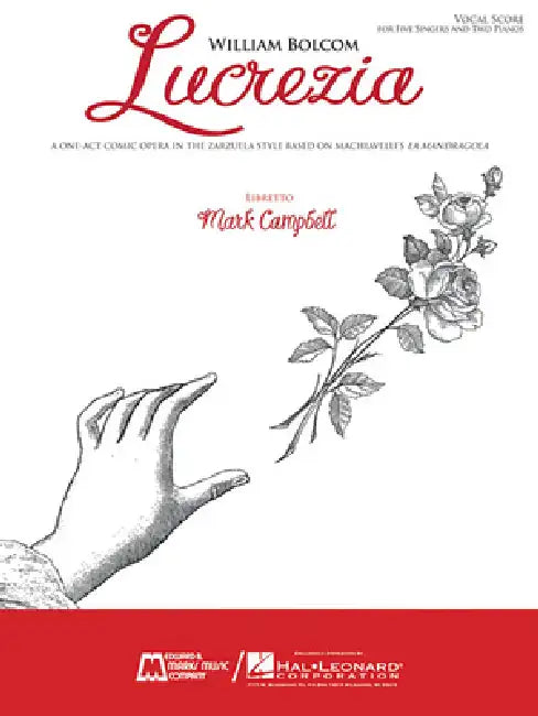 Lucrezia: A One-Act Comic Opera in the Zarzuela Style Based on Machiavelli's La Mandragola Vocal Score by William Bolcom