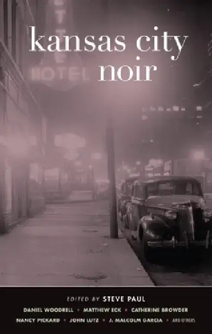 Kansas City Noir by Steve Paul