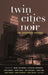 Twin Cities Noir: The Expanded Edition by Steven Horwitz