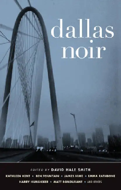 Dallas Noir by Smith, David Hale