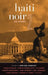 Haiti Noir 2: The Classics by Edwidge Danticat