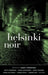 Helsinki Noir by James Thompson