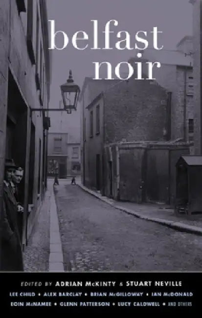 Belfast Noir by Adrian McKinty
