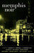 Memphis Noir by Leonard Gill