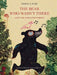The Bear Who Wasn't There: And the Fabulous Forest by Wolf Erlbruch