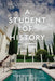 A Student of History by Nina Revoyr