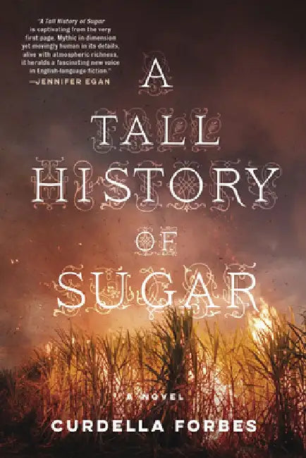 A Tall History of Sugar by Curdella Forbes