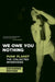 We Owe You Nothing: Expanded Edition: Punk Planet: The Collected Interviews by Daniel Sinker