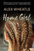 Home Girl by Wheatle, Alex