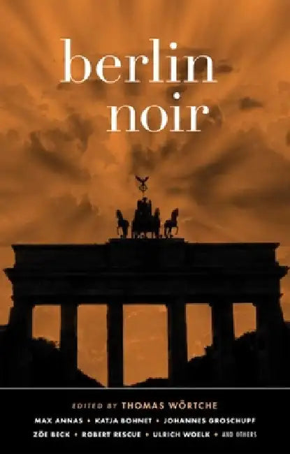 Berlin Noir by Thomas Wörtche