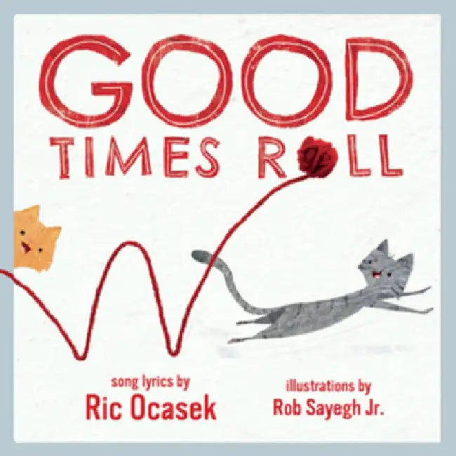 Good Times Roll: A Children's Picture Book