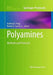 Polyamines: Methods and Protocols by Anthony E. Pegg