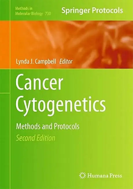 Cancer Cytogenetics: Methods and Protocols by Lynda J. Campbell