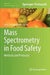 Mass Spectrometry in Food Safety: Methods and Protocols by Jerry Zweigenbaum