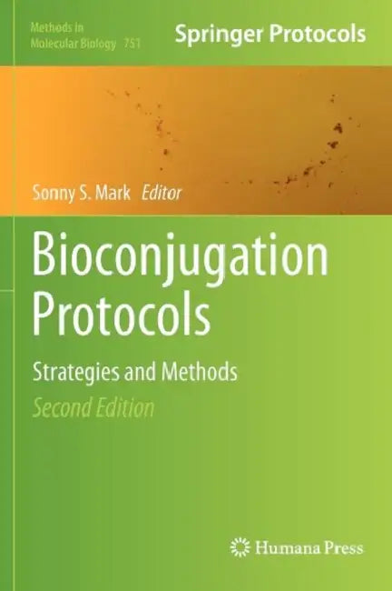 Bioconjugation Protocols: Strategies and Methods by Sonny S. Mark