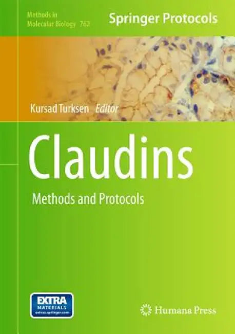 Claudins: Methods and Protocols by Kursad Turksen