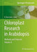 Chloroplast Research in Arabidopsis: Methods and Protocols, Volume II by R. Paul Jarvis