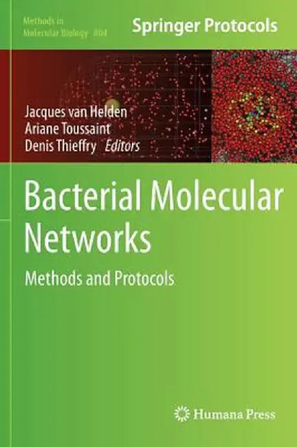 Bacterial Molecular Networks: Methods and Protocols by Jacques Van Helden