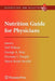 Nutrition Guide for Physicians by Ted Wilson