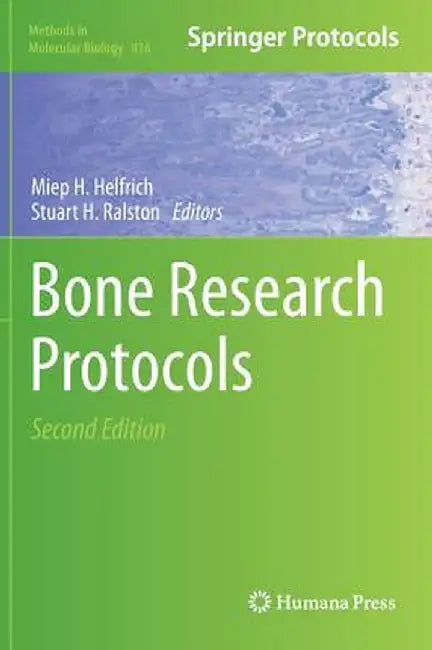 Bone Research Protocols by Miep H. Helfrich