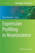 Expression Profiling in Neuroscience by Yannis Karamanos