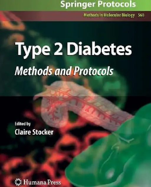 Type 2 Diabetes: Methods and Protocols by Claire Stocker