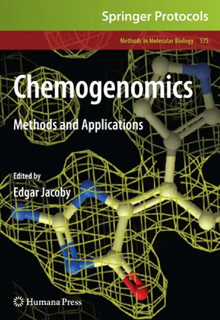 Chemogenomics: Methods and Applications by Edgar Jacoby