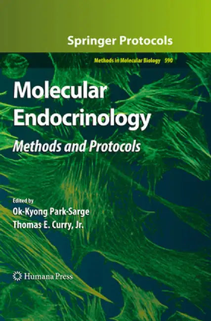 Molecular Endocrinology: Methods and Protocols by Ok-Kyong Park-Sarge