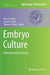 Embryo Culture: Methods and Protocols by Gary D. Smith