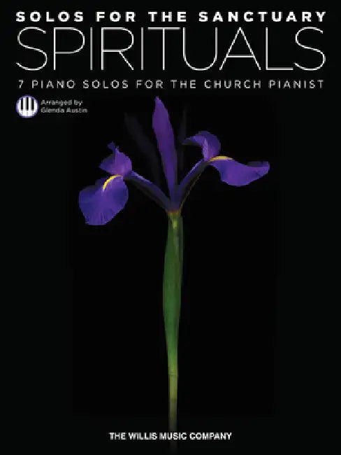 Solos for the Sanctuary - Spirituals: 7 Piano Solos for the Church Pianist/Mid to Later Intermediate Level by Hal Leonard Corp, Glenda Austin