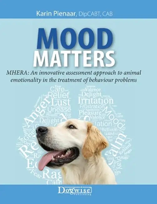 Mood Matters - MHERA: An innovative assessment approach to animal emotionality in the treatment of behaviour problems by Karin Pienaar