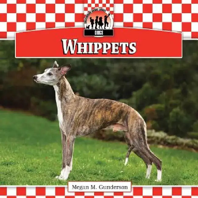 Whippets by Megan M. Gunderson