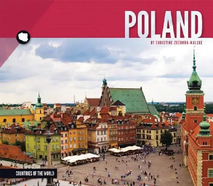 Poland by Christine Zuchora-Walske