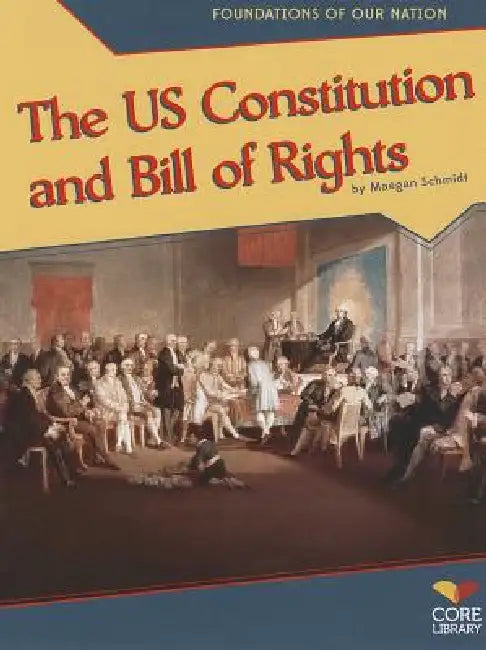 Us Constitution and Bill of Rights by Maegan Schmidt