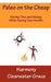 Paleo on the Cheap by Harmony Clearwater Grace