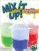 Mix It Up! Solution or Mixture? by Tracy Maurer
