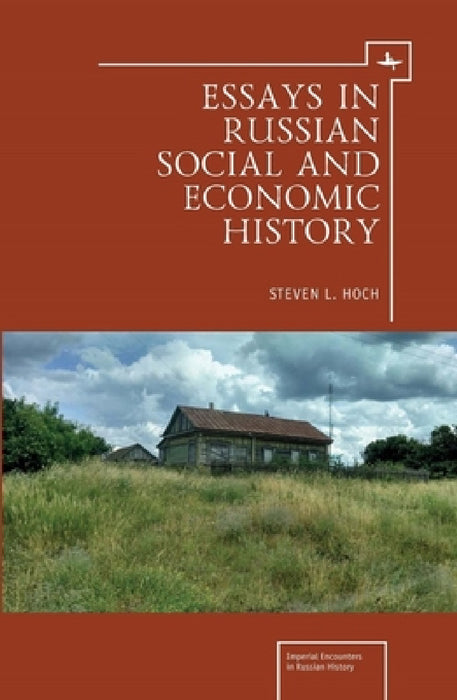 Essays in Russian Social and Economic History by Steven L. Hoch