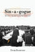 Sin-A-Gogue: Sin and Failure in Jewish Thought by David Bashevkin