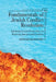 Fundamentals of Jewish Conflict Resolution: Traditional Jewish Perspectives on Resolving Interpersonal Conflicts by Howard Kaminsky