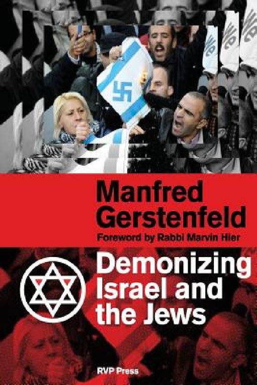 Demonizing Israel and the Jews (2nd Edition)  by Manfred Gerstenfeld