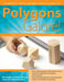 Polygons Galore: A Mathematics Unit for High-Ability Learners in Grades 3-5 by Dana T. Johnson