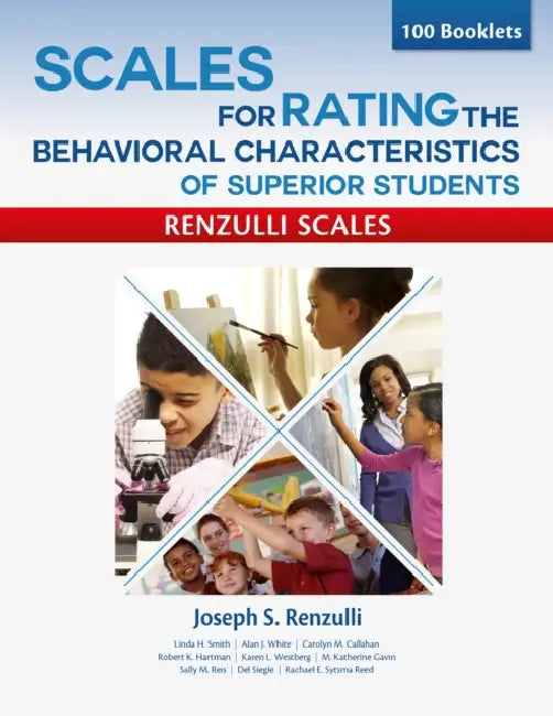 Scales for Rating the Behavioral Characteristics of Superior Students--Print Version by Joseph Renzulli