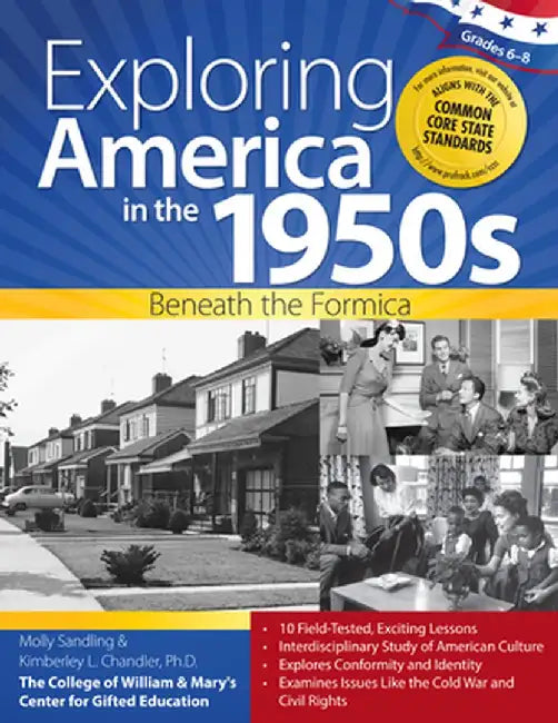 Exploring America in the 1950s: Beneath the Formica (Grades 6-8) by Molly Sandling