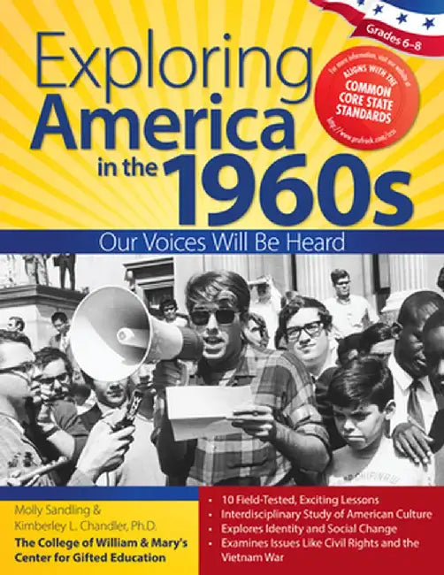 Exploring America in the 1960s: Our Voices Will Be Heard (Grades 6-8) by Molly Sandling