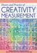 Theory and Practice of Creativity Measurement by Eunic Soriano De Alencar