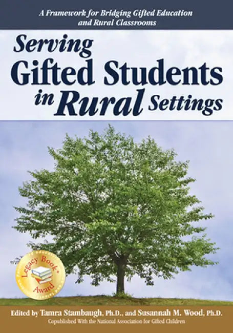 Serving Gifted Students in Rural Settings by Tamra Stambaugh