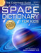 Space Dictionary for Kids: The Everything Guide for Kids Who Love Space by Amy Anderson