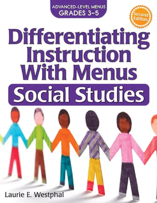 Differentiating Instruction with Menus: Social Studies (Grades 3-5) by Laurie E. Westphal